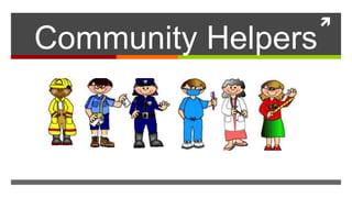  
Community Helpers 
Title Layout 
 
