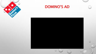 DOMINO’S AD
 