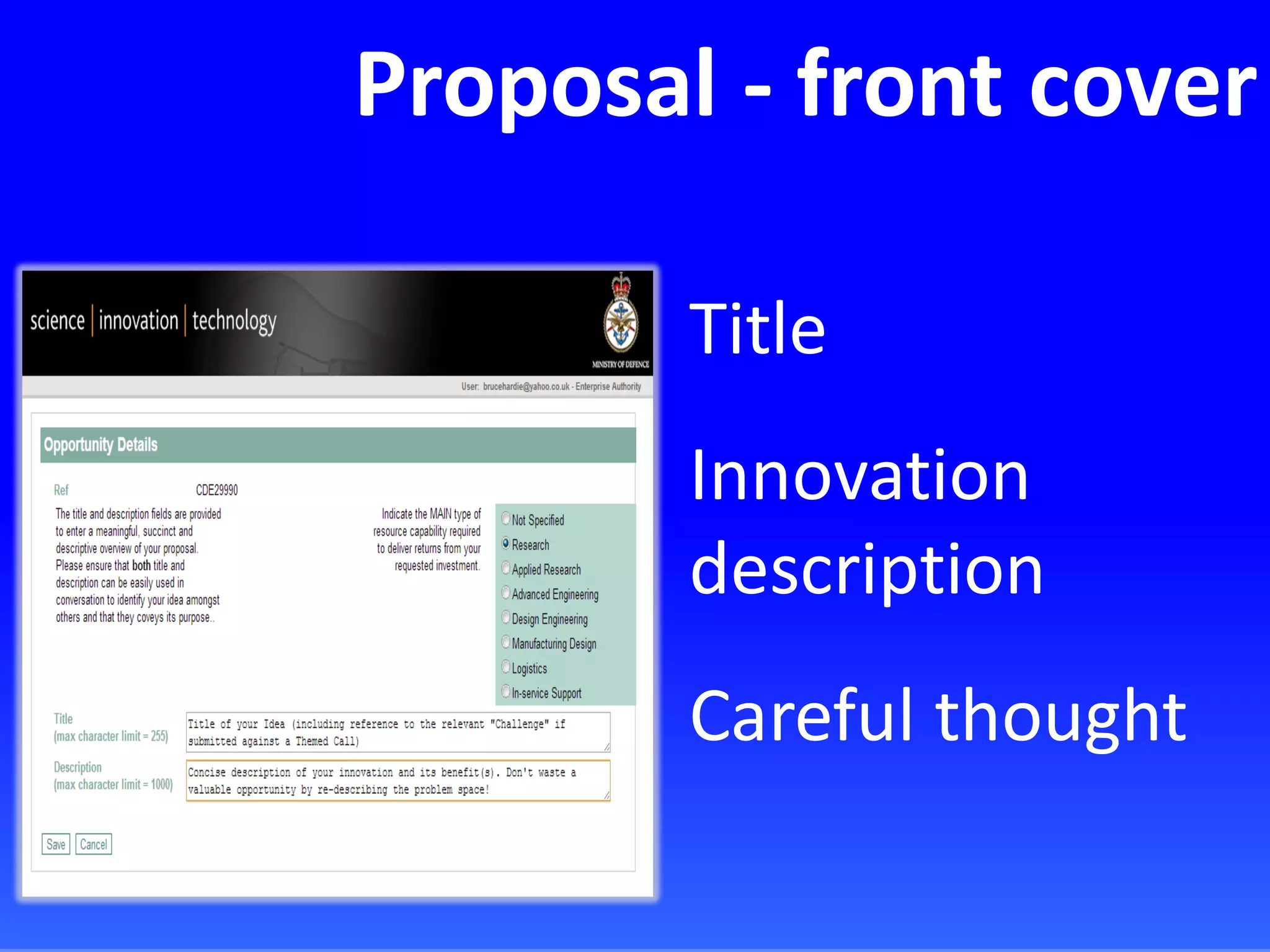 Proposal - front cover
Title
Innovation
description
Careful thought
 