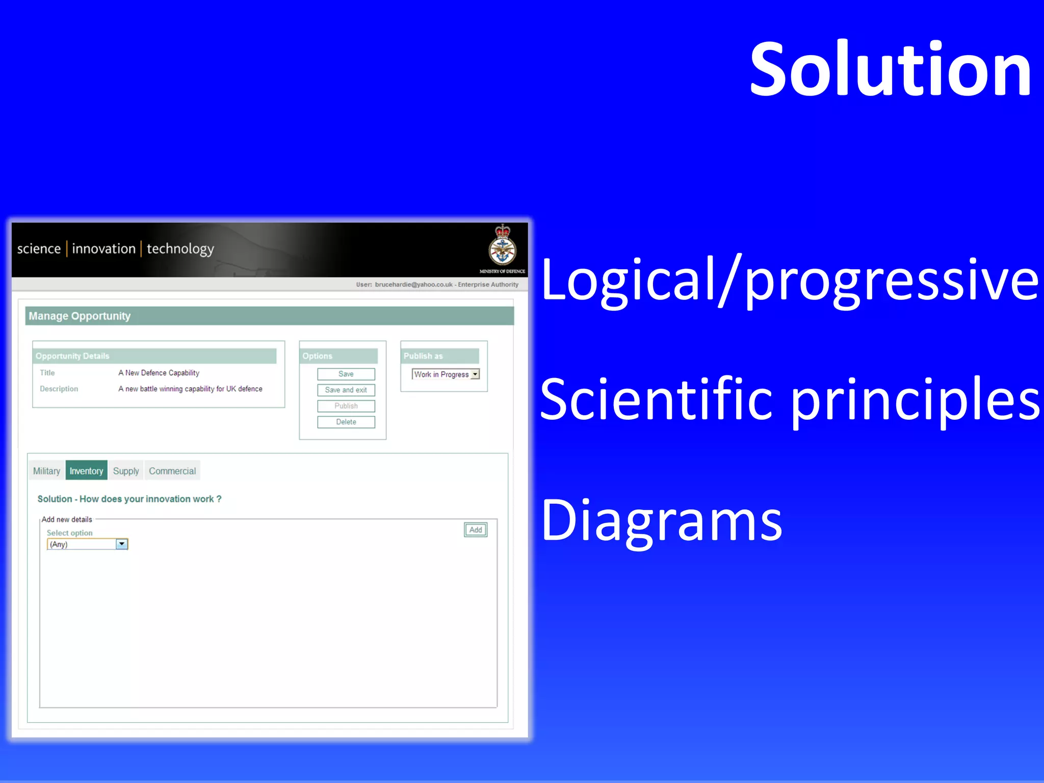 Solution
Logical/progressive
Scientific principles
Diagrams
 