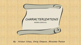 Characterizations-Group 4
