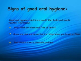 Oral Hygiene