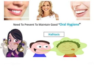 Oral Hygiene