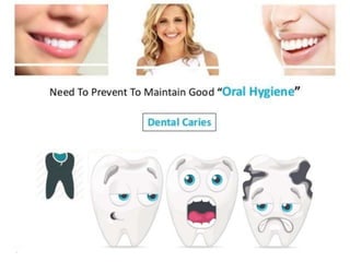 Oral Hygiene