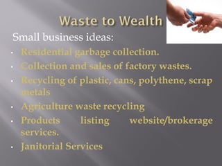 TURNING WASTE TO WEALTH: WASTE TO WEALTH, PATH TO SUSTAINABLE SECURED ...