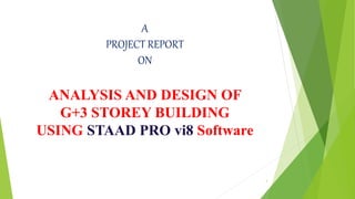 ANALYSIS AND DESIGN OF G+3 STOREY BUILDING USING STAAD PRO vi8 Software ...