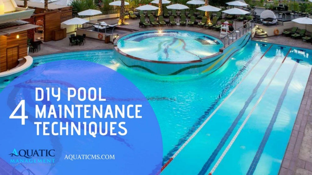 4 DIY Pool Maintenance Techniques.