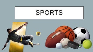 SPORTS
 