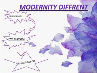 MAHABHARTA
THE PURPOSE
 