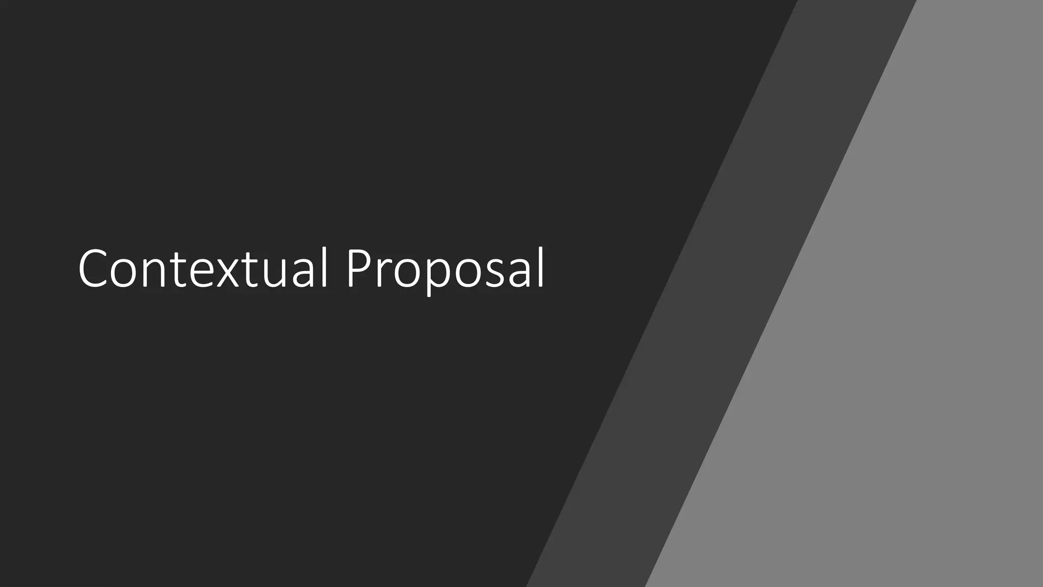 Contextual Proposal
 