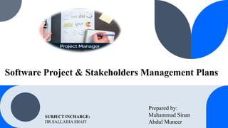 SOFTWARE PROJECT AND STAKE HOLDERES MANAGEMENT PLANS | PPTX
