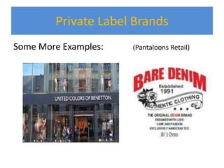 What are private label brands ?