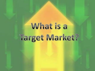 What is a Target Market? 