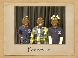 Peaceville
 