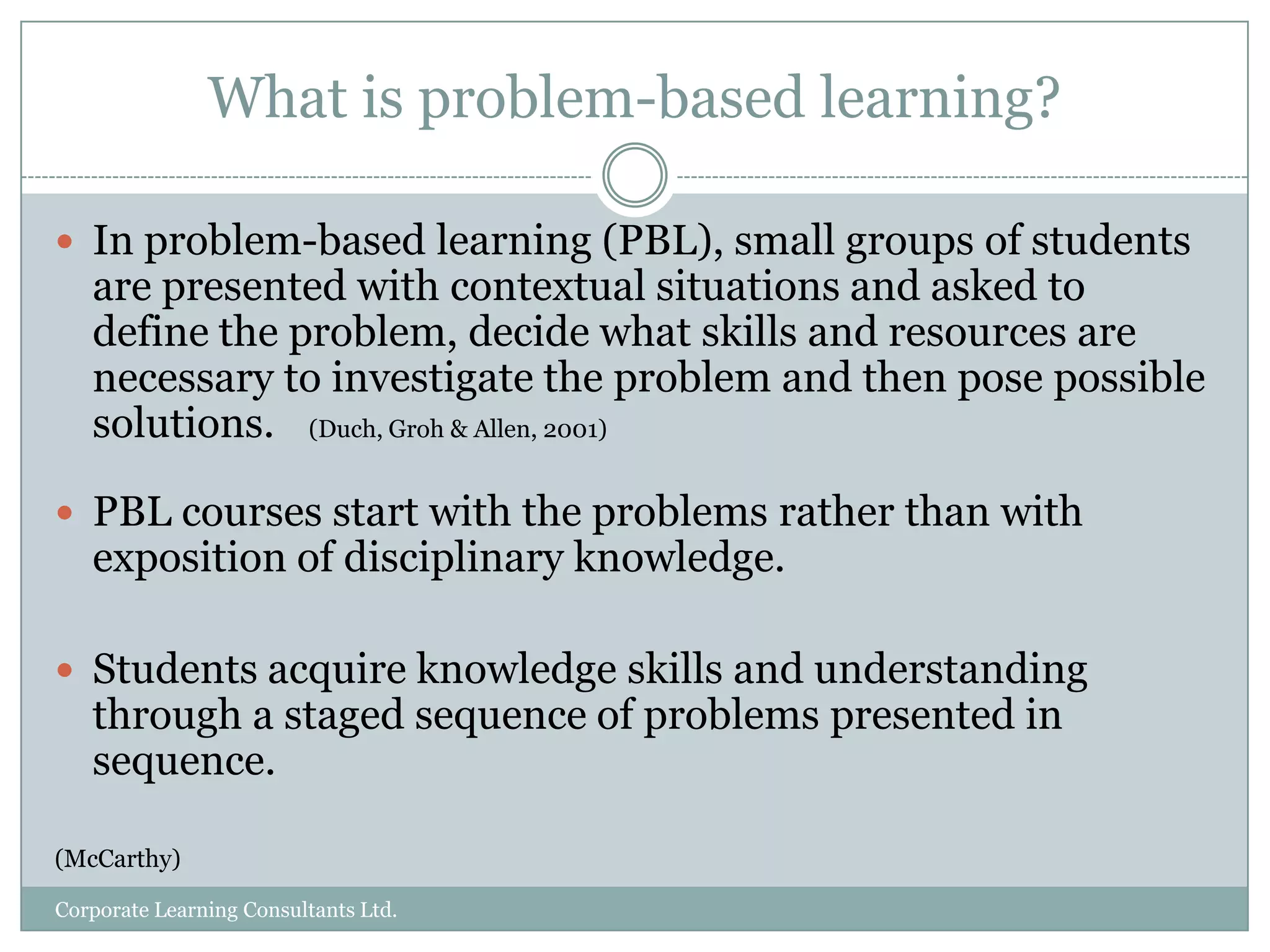 Provide a base of support.Corporate Learning Consultants Ltd.Learning in teams