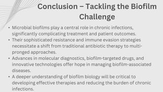 Microbial Biofilms and Their Role in Chronic Infections | PDF
