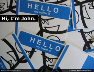 An Internet Watered Down