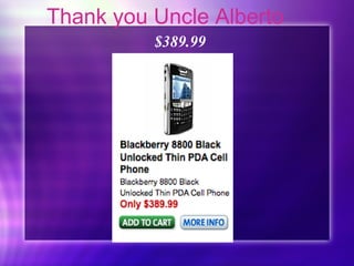 Thank you Uncle Alberto $389.99 