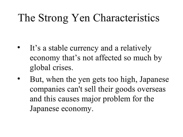 Why Is The Yen Getting Stronger Why is the Japanese Yen so Strong | PPT