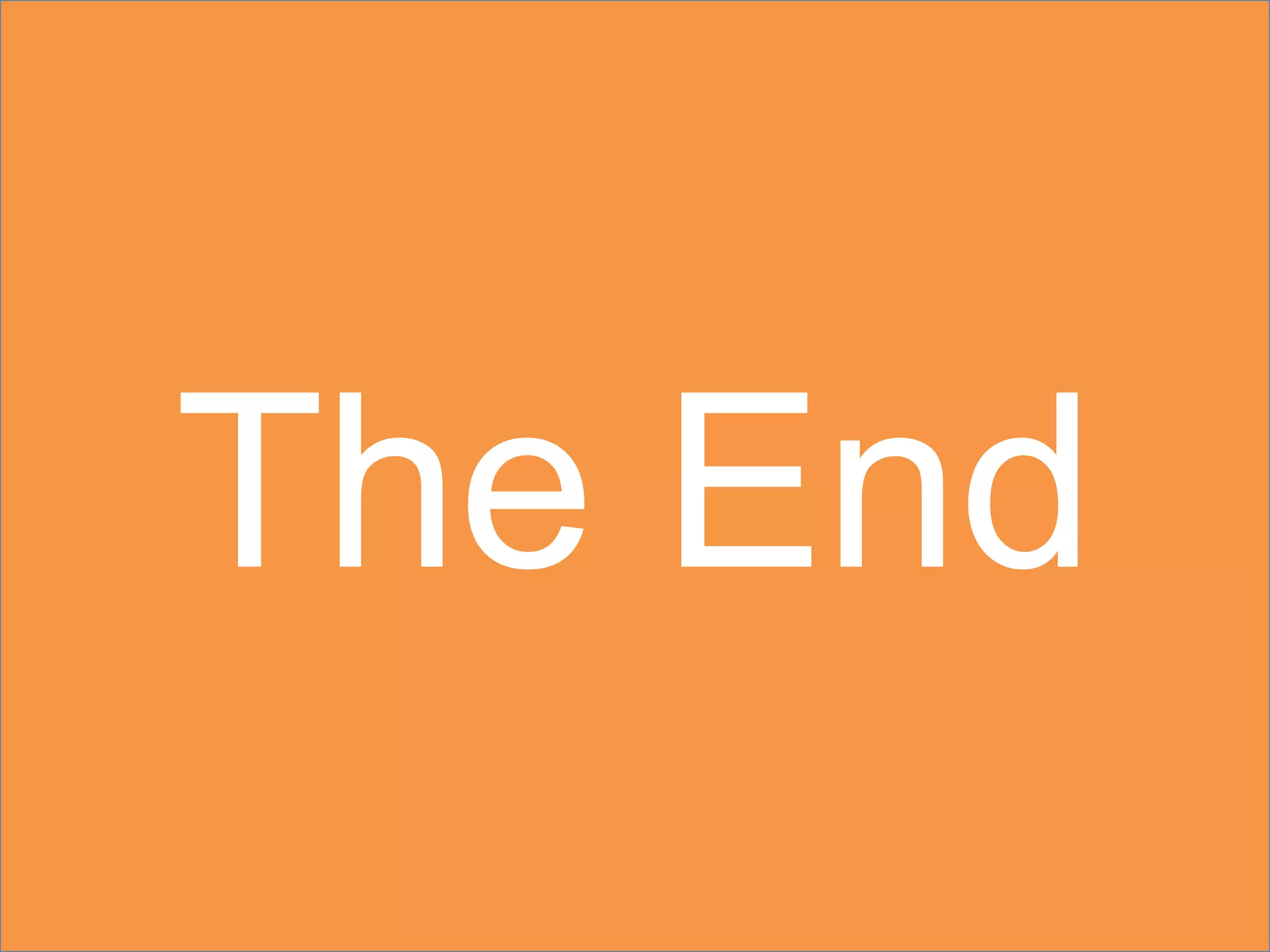 The End
 