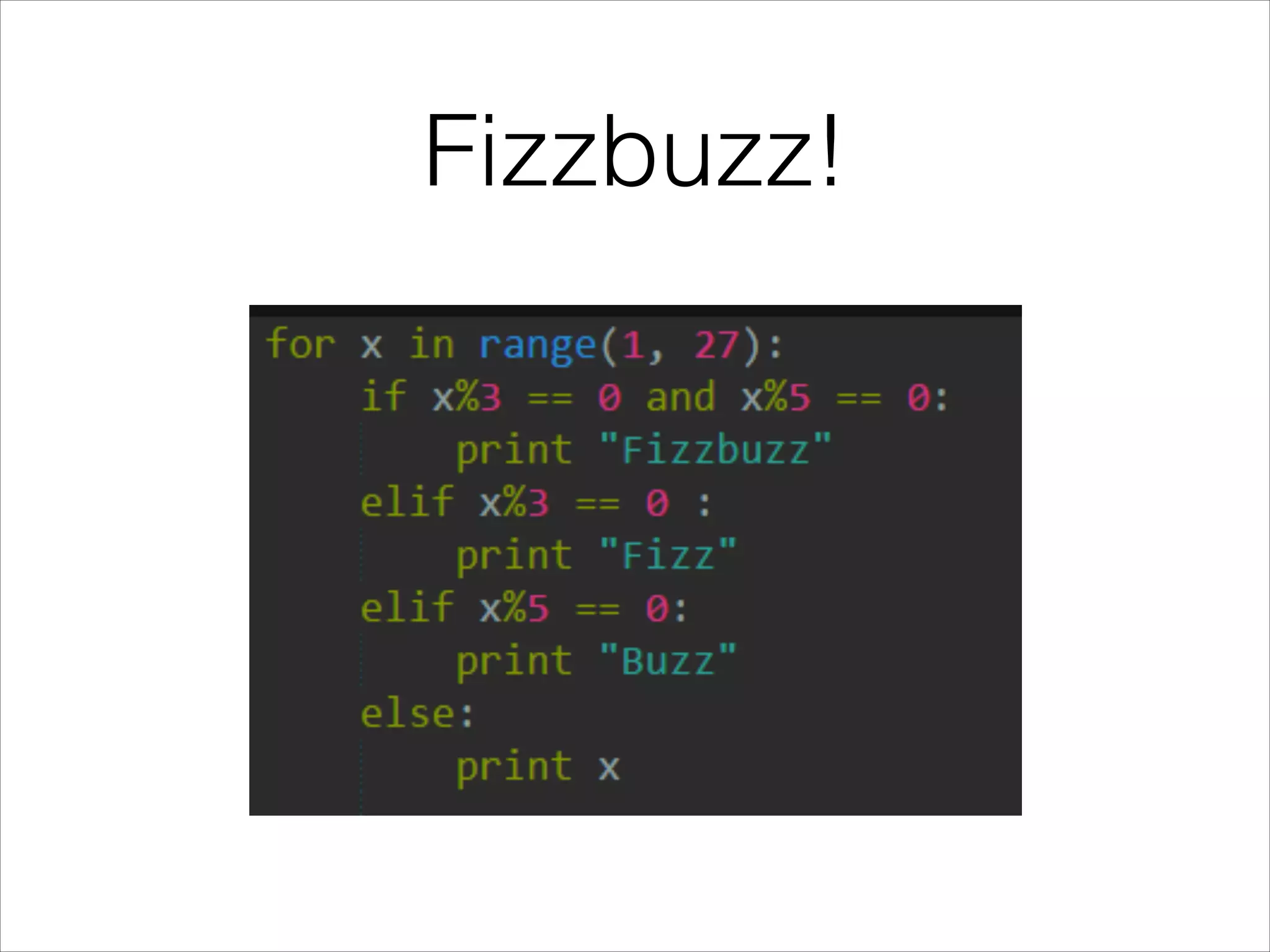 Fizzbuzz!
 
