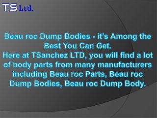 Beau roc Dump Bodies - it’s Among the Best You Can Get