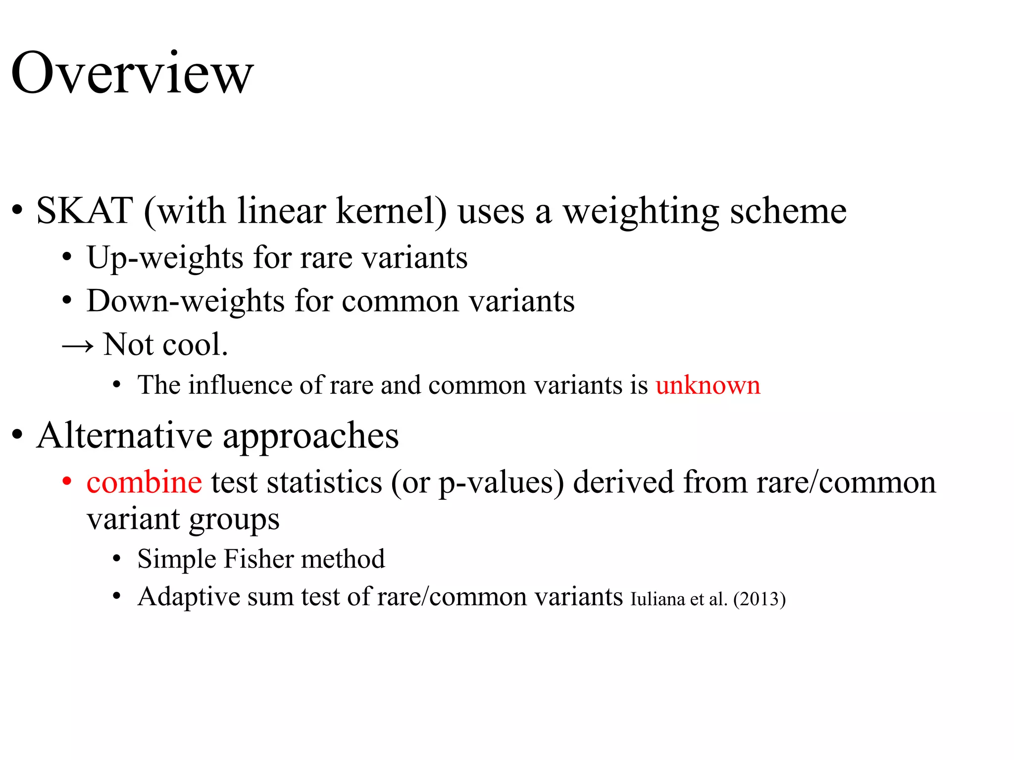 Sequential Kernel Association Test (SKAT) for rare and common variants ...