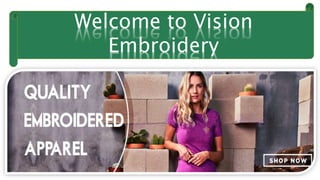 Welcome to Vision
Embroidery
 