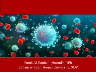 Farah Al Souheil, pharmD, RPh
Lebanese International University, SOP
 