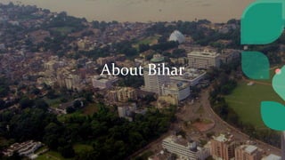 About Bihar
 