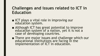 ICT role in 21st century education and it's challenges. | PPTX