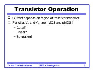 Comprehensive Analysis of DC and Transient Response in CMOS VLSI Design ...