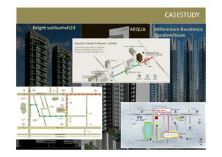 CASESTUDY
Bright sukhumvit24   AEQUA   Millennium Residence
                             Condominium
 