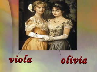 viola   olivia
 