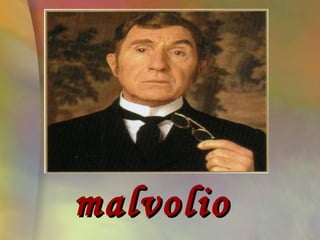 malvolio
 