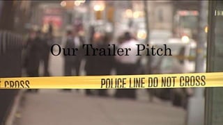 Our Trailer Pitch
 