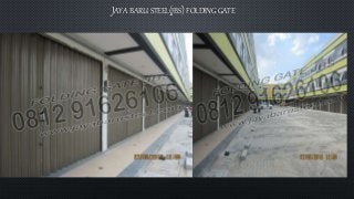 JAYA BARU STEEL(JBS) FOLDING GATE
 