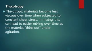 Effects of rheological properties on mixing | PPTX | Physics | Science