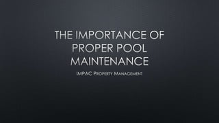 The Importance of Proper Pool Maintenance 