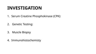 Investigation and treatment of duchenne muscular dystrophy | PPTX