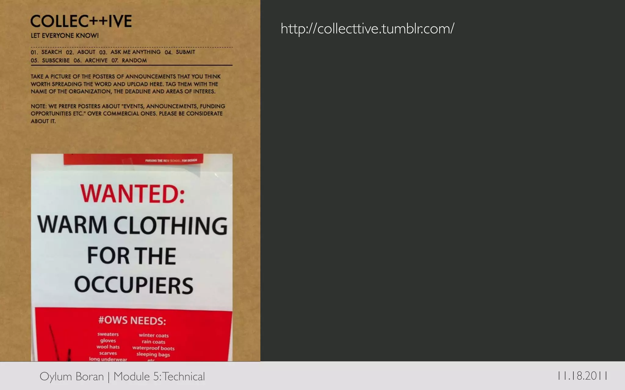 http://collecttive.tumblr.com/	





Oylum Boran | Module 5: Technical	

                                       11.18.2011	

 