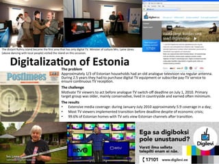 Public Sector & NGOs / Transition to digital television broadcasting in Estonia / Hamburg & Partners / EE
