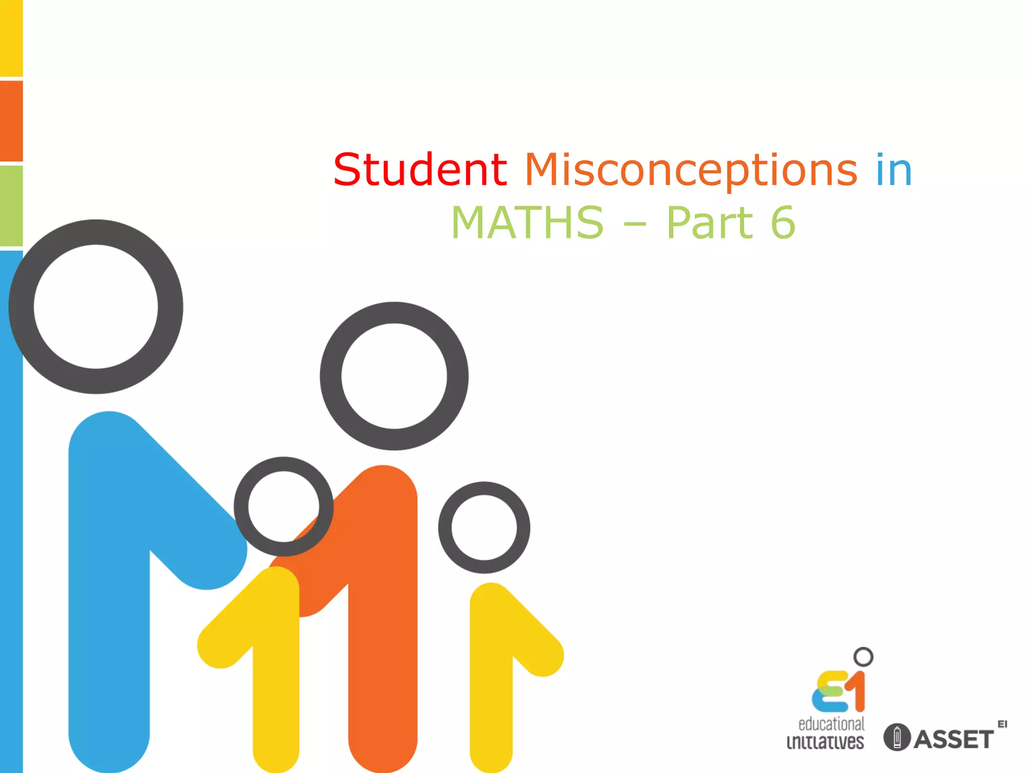 Student Misconceptions in MATHS – Part 6 | PPT