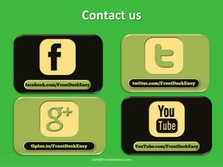 Contact	
 ?us	
 ?




  sayhi@frontdeskeasy.com	
 ?
 