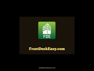 sayhi@frontdeskeasy.com	
 ?
 