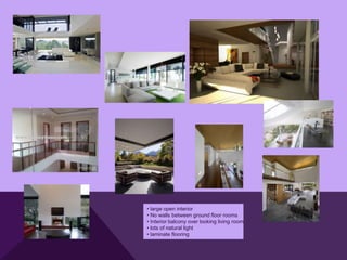 • large open interior
• No walls between ground floor rooms
• Interior balcony over looking living room
• lots of natural light
• laminate flooring
 