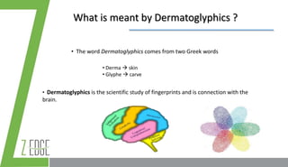 Dermatoglyphics Multiple Intelligence Test | PPTX