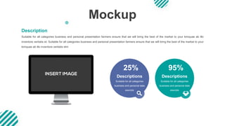 95%
Suitable for all categories
business and personal data
sources
25%
Suitable for all categories
business and personal data
sources
Mockup
Suitable for all categories business and personal presentation farmers ensure that we will bring the best of the market to your kimquae ab illo
inventore veritatis et. Suitable for all categories business and personal presentation farmers ensure that we will bring the best of the market to your
kimquae ab illo inventore veritatis etm
Description
Descriptions
Descriptions
 