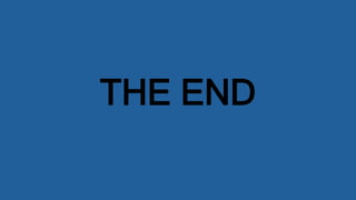 THE END
 