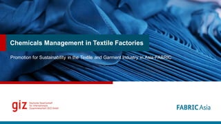 Presentation 7.2_Chemical Management in Textile Factories.pdf